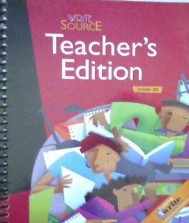 Write Souce: Teacher Edition, Grade 10: GREAT SOURCE: 9780669006667: Books