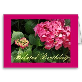 Belated Birthday, pink Hydrangeas Card