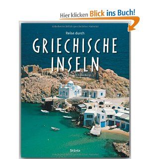 Reise durch GRIECHISCHE INSELN   Ein Bildband mit ber 180 Bildern   STRTZ Verlag: Andreas Drouve (Autor), Hubert Neubauer (Fotograf): Bücher