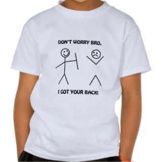 I Got Your Back   Funny Stick Figures T shirts