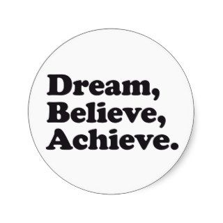 Dream Believe Achieve Stickers