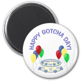 Happy Gotcha Day Magnets