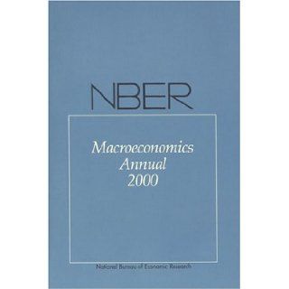 NBER Macroeconomics Annual 2000: Kenneth Rogoff, Ben S. Bernanke, Kenneth S. Rogoff: 9780262523141: Books