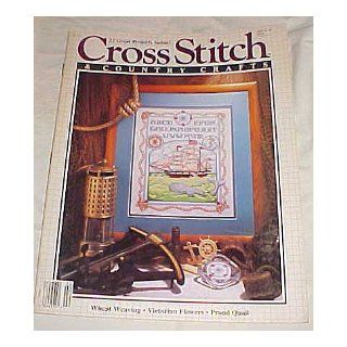 Cross Stitch & Country Crafts Jan/Feb 89 1989 (Wheat Weaving, Victorian Flowers, Proud Quail): Cross Stitch & Country Crafts: Books