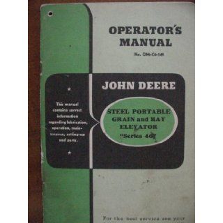 John Deere Steel Portable Grain and Hay Elevator Series 46 Operator's Manual (OM C4 149) John Deere Books