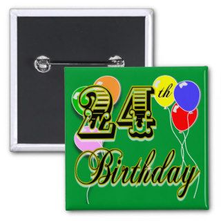 Happy 24th Birthday Merchandise Pinback Button