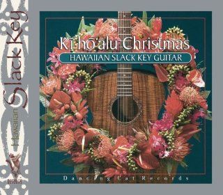 Ki Ho'alu Christmas: Hawaiian Slack Key Guitar by Keola Beamer, Ledward Kaapana, Moses Kahumoku, Cyril Pahinui, James &#34, Bla&#3 (1996) Audio CD: Music