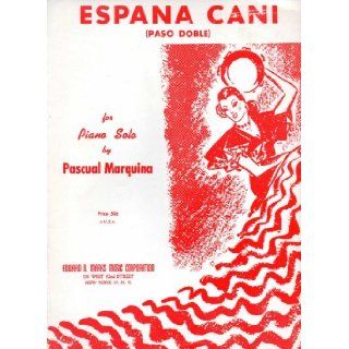 Espana Cani (Paso Doble) for Piano Solo: Pascual Marquina: Books