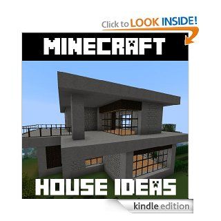 Minecraft House Ideas: The Top Minecraft House Designs (With Pictures & Step by Step Instructions) eBook: Best Minecraft House Ideas: Kindle Store