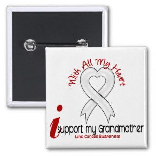 Lung Cancer I Support My Grandmother Pins