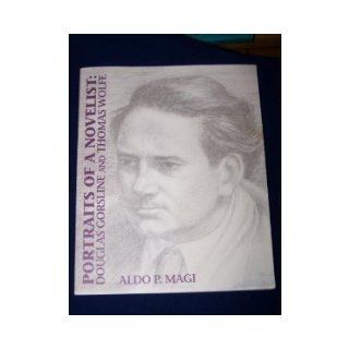 Portraits of a Novelist: Douglas Gorsline and Thomas Wolfe .: Aldo P. Magi: Books