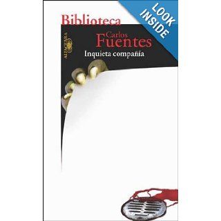 Inquieta Compania (Spanish Edition): Carlos Fuentes: 9789505119202: Books