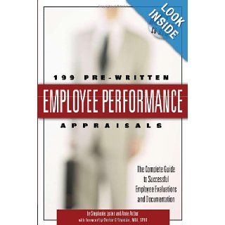 199 Pre Written Employee Performance Appraisals: The Complete Guide to Successful Employee Evaluations And Documentation   With Companion CD ROM: Stephanie Lyster, Anne Arthur: 9780910627764: Books