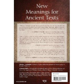 New Meanings for Ancient Texts Recent Approaches to Biblical Criticisms and Their Applications Steven L. McKenzie, John Kaltner 9780664238162 Books