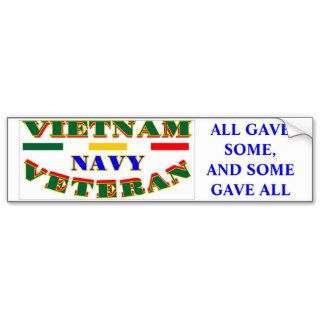 VIETNAM NAVY VETERAN "ALL GAVE SOME"BUMPER STICKER