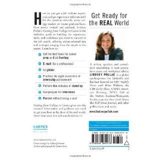 Getting from College to Career Rev Ed: Your Essential Guide to Succeeding in the Real World: Lindsey Pollak: 9780062069276: Books