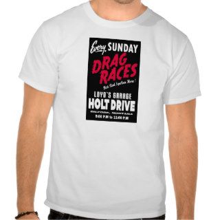 Vintage Holt Drive Drag Races sign Tee Shirts
