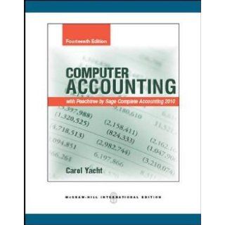 Computer Accounting with Peachtree by Sage Complete Accounting 2010: Carol Yacht, Inc. Peachtree Software: 9780071289634: Books