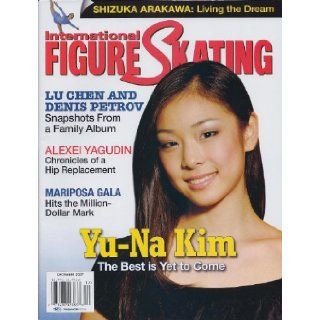 International Figure Skating Magazine December 2007 Volume 13 Issue 6 (Ice Skating Magazine, Yu na Kim on Cover, Shizuka Arakawa, Lu Chen & Denis Petrov, Alexi Yagudin): Susan Wessling: Books
