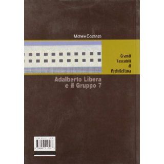 Adalberto Libera e il gruppo 7: Michele Costanzo: 9788887017267: Books