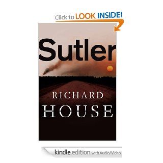 Sutler: The Kills 1 (Enhanced Edition) eBook: Richard House: Kindle Store