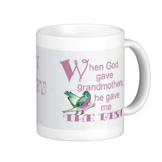 When God Gave Grandmothers© Mugs