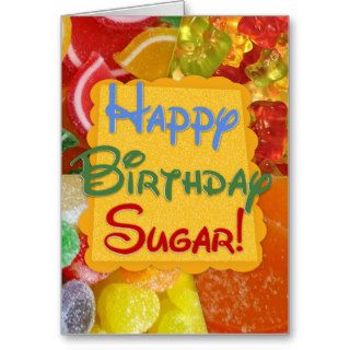 Happy Birthday Sugar Greeting Card