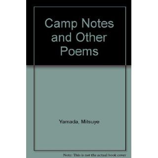 Camp Notes and Other Poems Mitsuye Yamada 9780913175248 Books