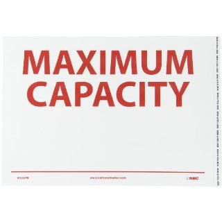 NMC M355PB Restricted Area Sign, Legend "MAXIMUM CAPACITY", 14" Length x 10" Height, Pressure Sensitive Vinyl, Red on White: Industrial Warning Signs: Industrial & Scientific