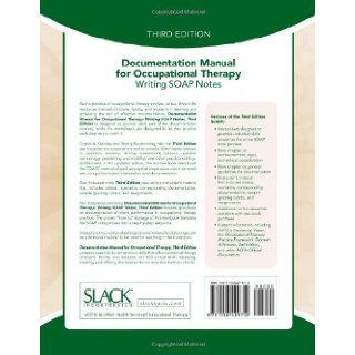 Documentation Manual for Occupational Therapy: Writing SOAP Notes (9781556429712): Crystal Gateley MA  OTR/L, Sherry Borcherding MA  OTR/L: Books