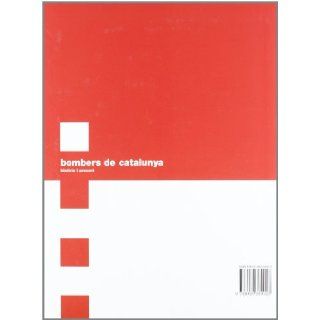 Bombers de Catalunya. Hist?ria i present VV.AA. 9788439380023 Books