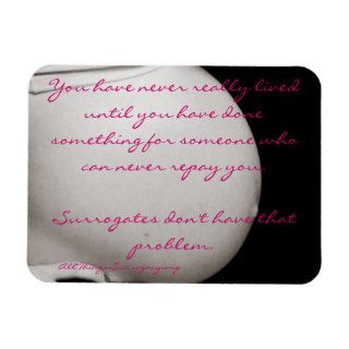 "You have never really lived" Surrogacy Magnet