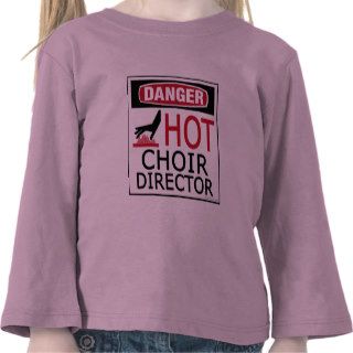 Hot Choir Director Tees