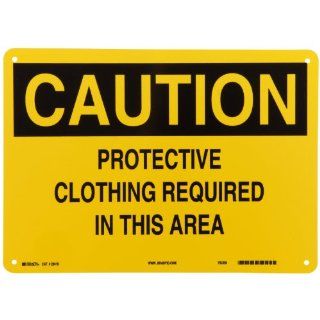 Brady 22416 14" Width x 10" Height B 401 Plastic, Black on Yellow Confined Space Sign, Header "Caution", Legend "Protective Clothing Required In This Area": Industrial Warning Signs: Industrial & Scientific