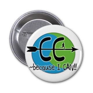 CC Cross Country   Because I CAN!! Pinback Buttons
