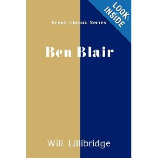 Ben Blair (Large Print): Will Lillibridge: 9788184568134: Books