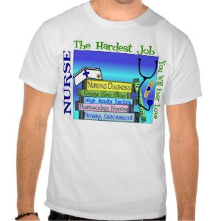 Nursing "Hardest Job You'll Ever Love" Gifts Tees