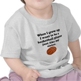 Basketball Player Like My Sister Tees