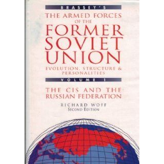 Brassey's Armed Forces of the Former Soviet Union 3 Volume Set: Richard Wolff, Richard Wolf, Carmichael & Sweet: 9781857531695: Books