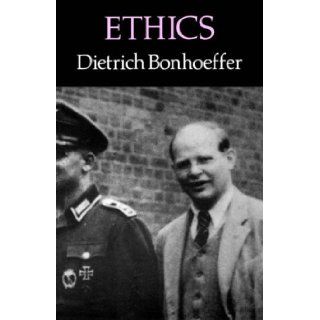 Ethics: Dietrich Bonhoeffer: 9780334004028: Books
