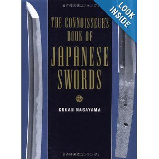 The Connoisseurs Book of Japanese Swords: Kokan Nagayama: 9784770020710: Books