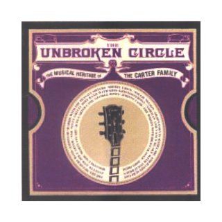 The Unbroken Circle: THE MUSICAL HERITAGE OF THE CARTER FAMILY: Various Artists : 9785558917031: Books