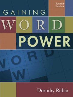 Gaining Word Power (7th Edition) (9780321273529): Dorothy Rubin: Books
