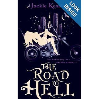 Road to Hell (Hell on Earth Series): Jackie Kessler: 9780749953430: Books