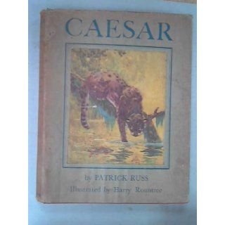 Caesar   the Life Story of a Panda Leopard: Patrick (Aka) Patrick O'Brian and Harry Rountree (Illus) Russ: Books