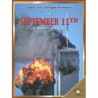 The September 11th Terrorist Attacks (Days That Changed the World): Fiona MacDonald: 9780836855791: Books