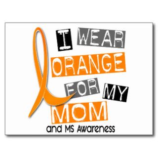 MS Multiple Sclerosis I Wear Orange For My Mom 37 Postcard