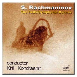 Rachmaninov   The Bells, Symphonic Dances   Kirill Kondrashin: Music