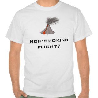 Volcano T Shirt Design Non Smoking Flight? slogan