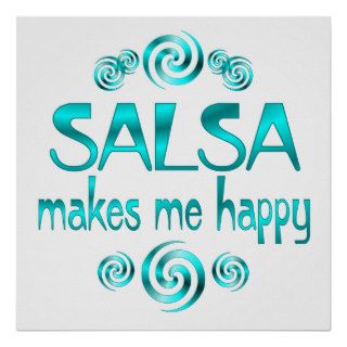 Salsa Makes Me Happy Print